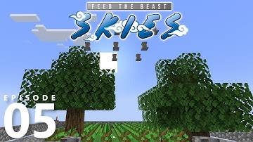 FTB Skies E05 - Tree Farming with Pedestals