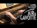 Samuel wesley  air  gavotte is charming classical english organ music