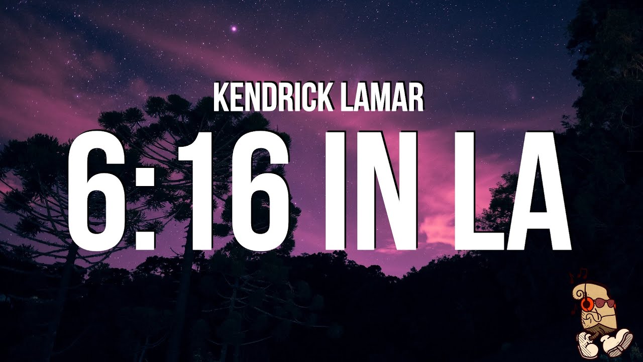 Kendrick Lamar   616 IN LA Drake Diss Lyrics