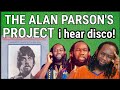 THE ALAN PARSON'S PROJECT - I wouldn't want to be like you REACTION - First time hearing