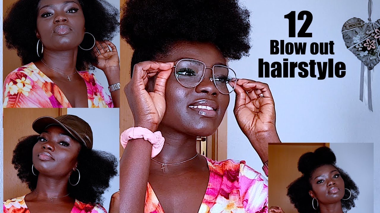 12 Quick And Easy Blow Out Hairstyle 4c Natural Hair Blow Out Hairstyles Youtube