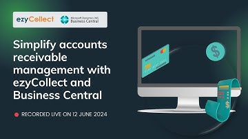 Simplify accounts receivable management with ezyCollect and Microsoft Business Central
