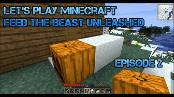 [LPMC] - Feed the Beast Unleashed Episode 2