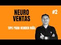 Neuroventas - Cómo adaptar las ventas al comportamiento del comprador (2/2)