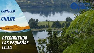 Pequeñas islas de #Chiloé | Lugares que hablan | Temporada 2015