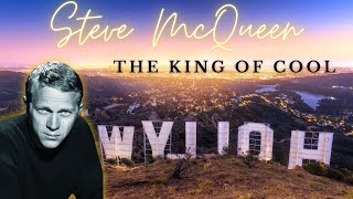 Steve Mcqueen The King Of Cool