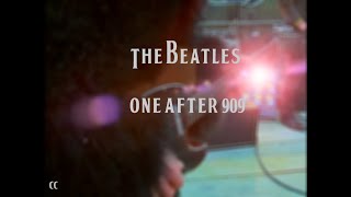 The Beatles - One After 909 // [CC]