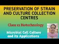 Preservation of Strain and Culture Collection Centres I Microbial Cell Culture and its Applications 