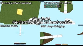 Who Said Bedrock Players Can't Bridge?