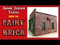 Painting brick walls for a model railroad structure Episode 014