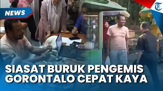 CEPAT KAYA! SIASAT Pengemis Peroleh Rp 5 Juta Lebih per Bulan di Gorontalo, Ingkari Janji