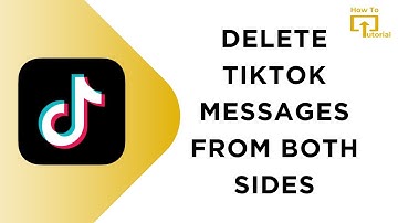 How To Delete TikTok Messages From Both Sides