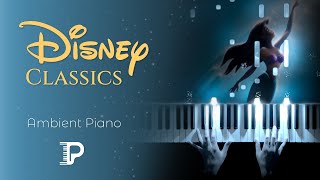 PART OF YOUR WORLD (Disney)  Relaxing Ambient Piano - The Little Mermaid