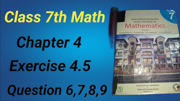 Class 7 Math Chapter 4 Ex 4.5 Q 6,7,8,9|class 7 math ex 4.5 q 6-9|NBFBook#maths @MushahidAliZafar