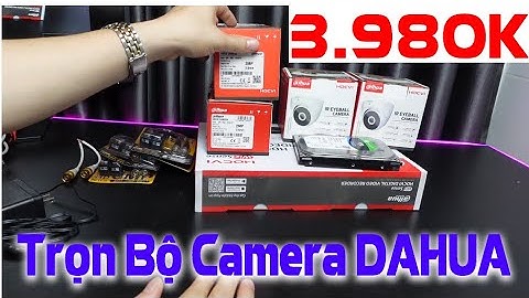 3.980k Trọn bộ đầu ghi 10 kênh, 4 camera vỏ sắt ngoài trời, trong nhà chính hãng Dahua | 055demo