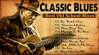 Classic Blues Music Best Songs - Excellent Collections Of Vintage Blues Song - Blues Music Best Song