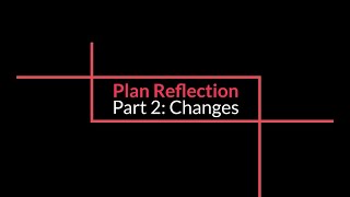 Plan Reflection Part 2