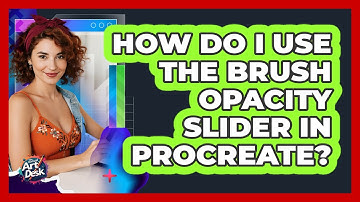How Do I Use The Brush Opacity Slider In Procreate?