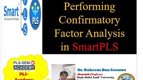 Smart PLS-SEM: Lecture 30 Performing Confirmatory Factor Analysis