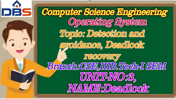 Detection And Avoidance, Deadlock Recovery | Deadlock | Operating System | CSE | DBS Talks