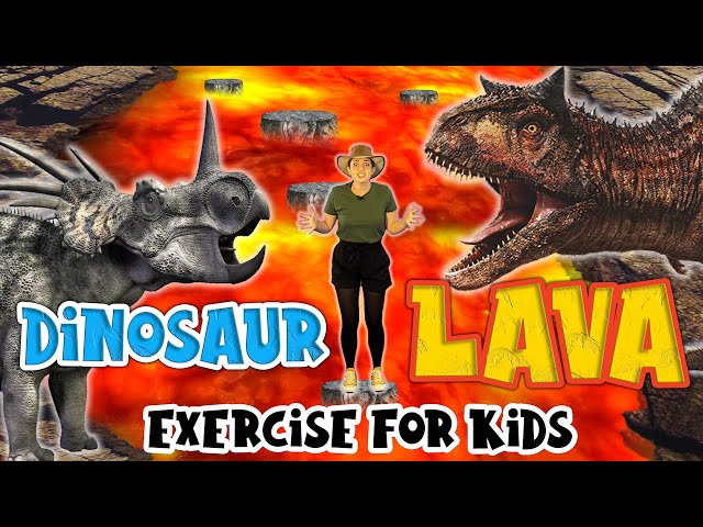 Dinosaur Exercise for Kids 2 | The Floor is Lava | Home Workout for Children class=