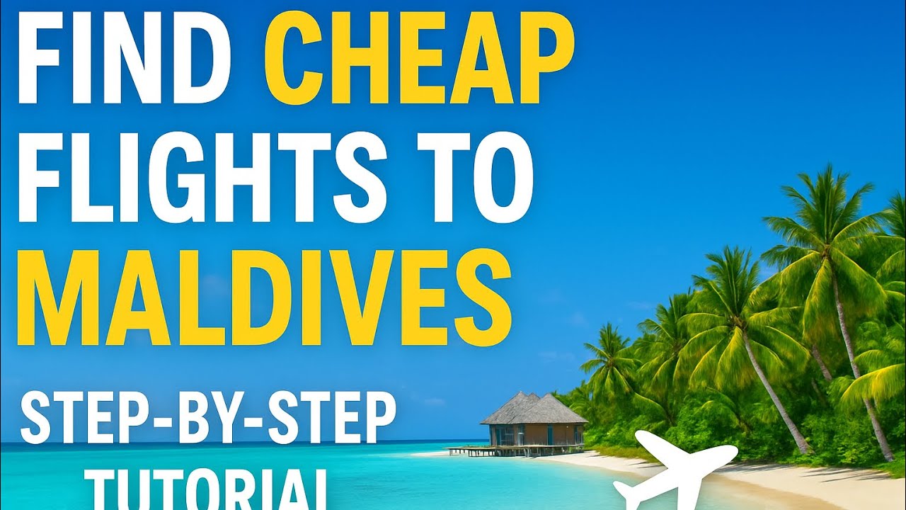 How to Find CHEAP Flights to Maldives (From Any Country) | Save Money ...
