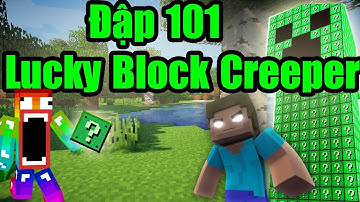 Herobrine Có Trong Lucky Block Creeper ?  Noob Đập 101 Lucky Block Creeper
