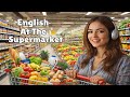 English at the Supermarket | Learn Useful English Shopping Vocabulary & Phrases
