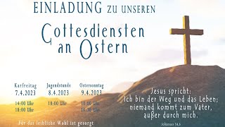 2023.04.08 - Die ernste und die gute Botschaft - Ostersonntag