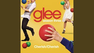 Video thumbnail of "Glee Cast - Cherish / Cherish (Glee Cast Version)"