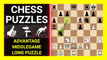 Chess Puzzles to Practice. Themes: Advantage, Middlegame, Long puzzle. Learn Chess