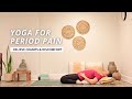 Yoga for Menstrual Cramps | Gentle Poses to Ease Period Pain & Discomfort