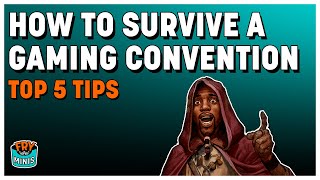 Watch this BEFORE you go to a Gaming Convention!