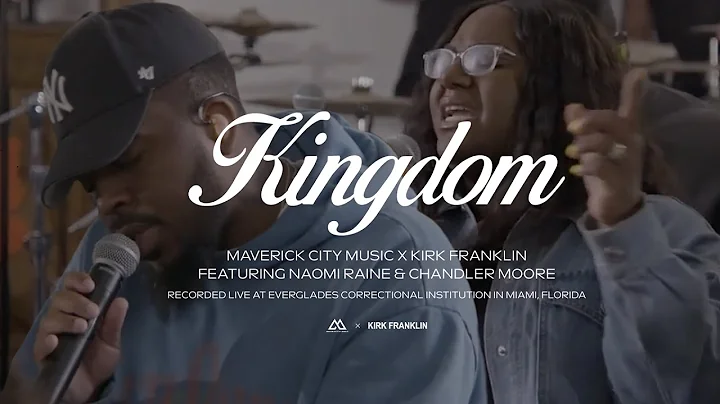 Kingdom (feat. Naomi Raine & Chandler Moore) | Mav...