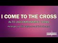 I come to the cross  alto  piano