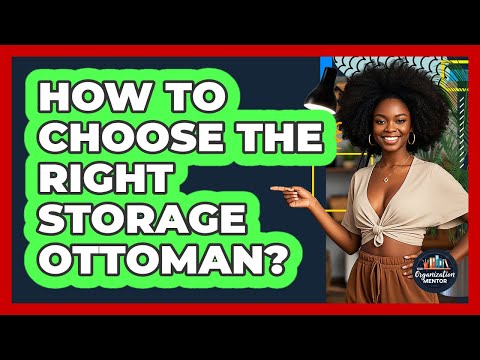 How To Choose The Right Storage Ottoman