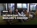 Warlord chic: Taliban make themselves at home in Dostum's mansion | AFP