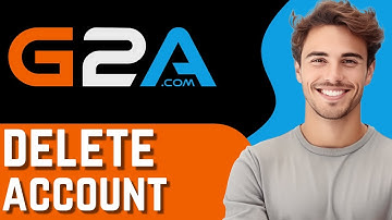 How To Delete G2A Account? (2025)