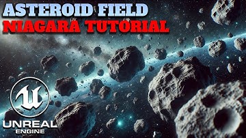 Asteroid Field Mastery in Unreal Engine 5 Using Niagara Systems