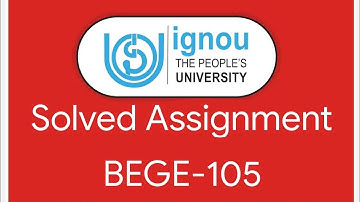 BEGE-105 Full Assignments solved 2019-2020 || Ignou full assignment solved BEGE-105  [2019-2020]
