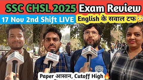 SSC CHSL 2025 Exam कैसा हुआ🔥 | 17 Nov 2nd Shift LIVE | SSC CHSL Paper Full Analysis | SSC Maths GK