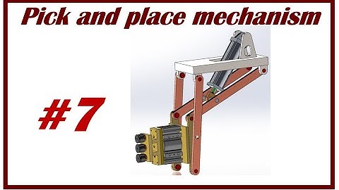 ⚡ Pick and place mechanism 7, pick and place machine