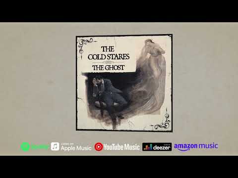 The Cold Stares - "The Ghost" (Official Audio)