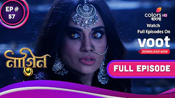 Naagin S3 | নাগিন S3 | Ep. 57 | Bela's Reasoning For Killing Yuvi