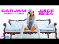 Juice Ibiza by CARJAM MUSIC Video World Premiere CARJAM MUSIC IBZ Ibiza iTunes Spotify TikTok 2021