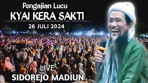 🔴 LIVE PENGAJIAN LUCU || KYAI KERA SAKTI GOLEK RONDO  || TERBARU 26 JULI 2024 || DI SIDOREJO MADIUN