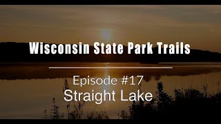 Ep. Straight Lake Sp Day Hike Wisconsin State Park Trails