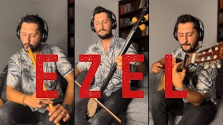 EZEL - Eyşan Unutamıyorum (Ney & Gitar & Rebab Cover) | Safer Mustafa Erbay Resimi
