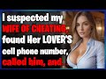 I called my wifes lover and cheating wife stories