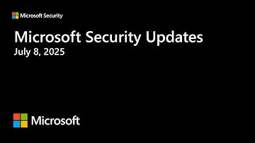 Security Update Release Summary July 2025